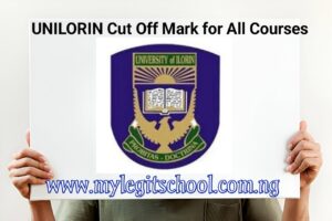 UNILORIN Cut Off Mark for All Courses