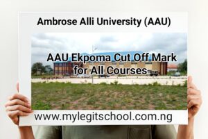 AAU Ekpoma cut off mark for all Courses