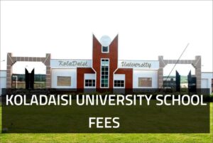 Koladaisi University school fees