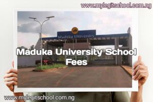 Maduka University School Fees