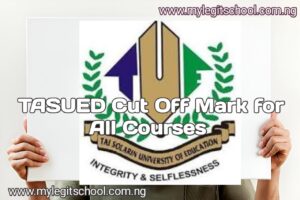 TASUED Cut Off Mark for All Courses