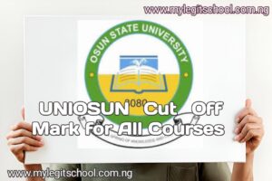 UNIOSUN Cut Off Mark for All Courses