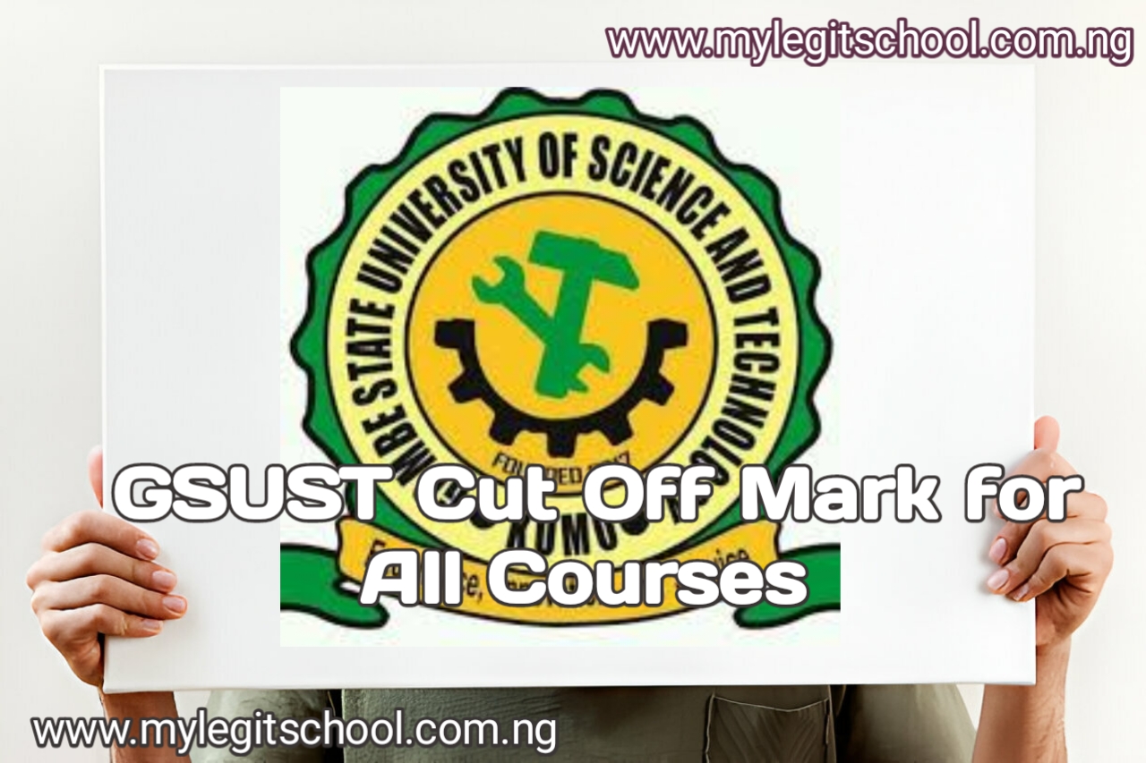 GSUST Cut Off Mark for All Courses