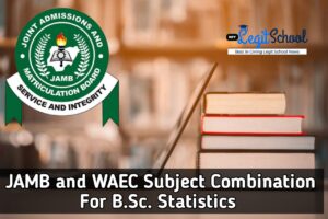 JAMB Subject Combination for Statistics