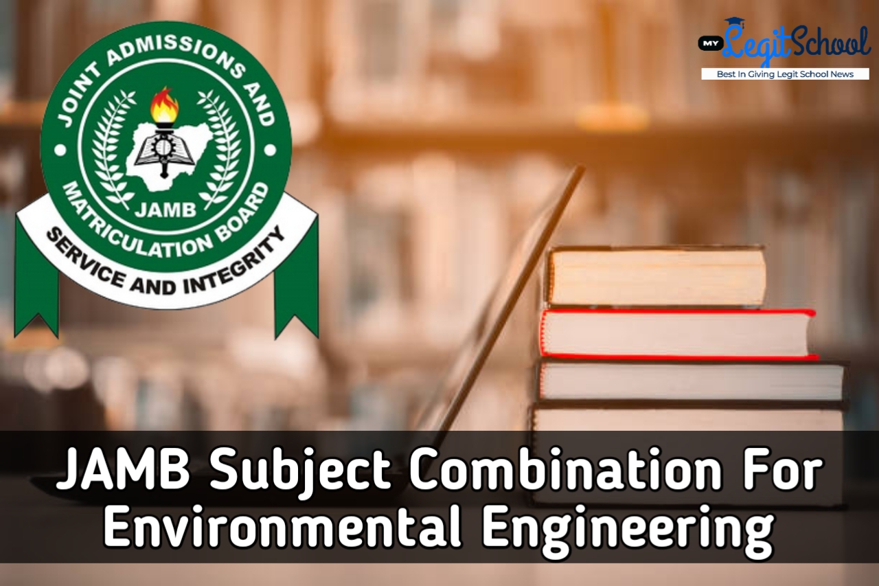 JAMB Subject Combination For Environmental Engineering