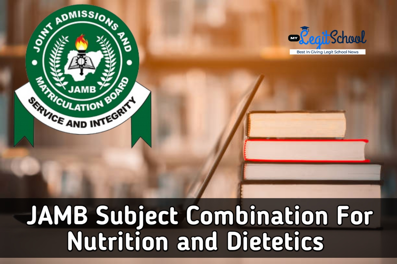 JAMB Subject Combination for Nutrition and Dietetics