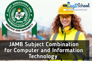 JAMB Subject Combination for Computer and Information Technology