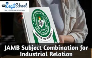 JAMB subject combination for Industrial Relations