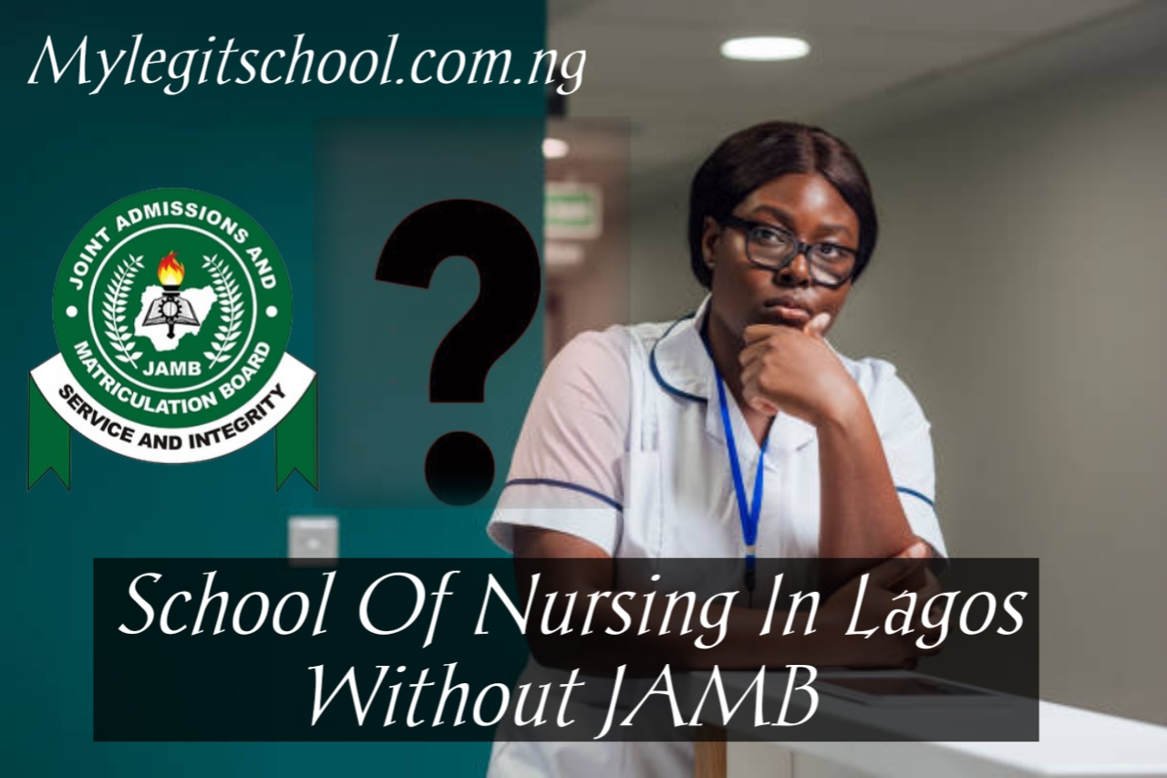 School Of Nursing In Lagos Without JAMB